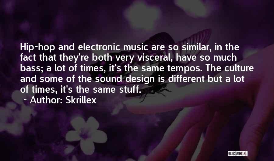 Bass Quotes By Skrillex