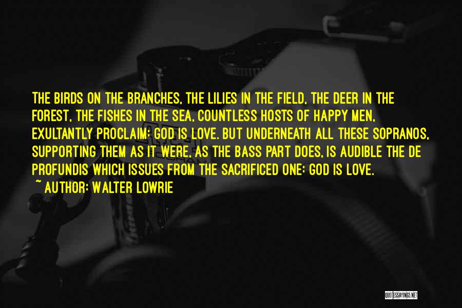 Bass Quotes By Walter Lowrie