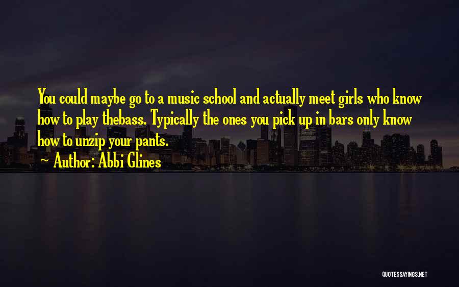 Bass You Quotes By Abbi Glines