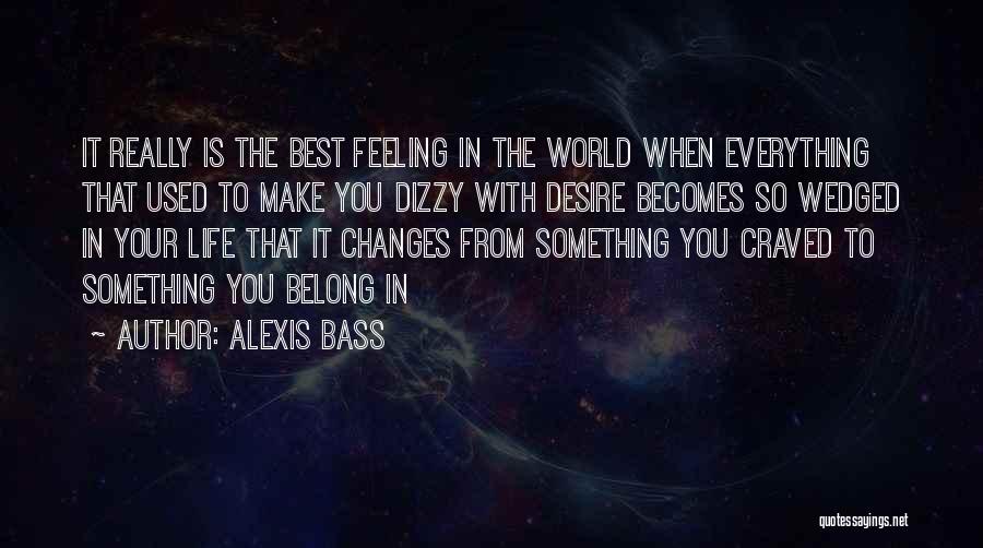 Bass You Quotes By Alexis Bass