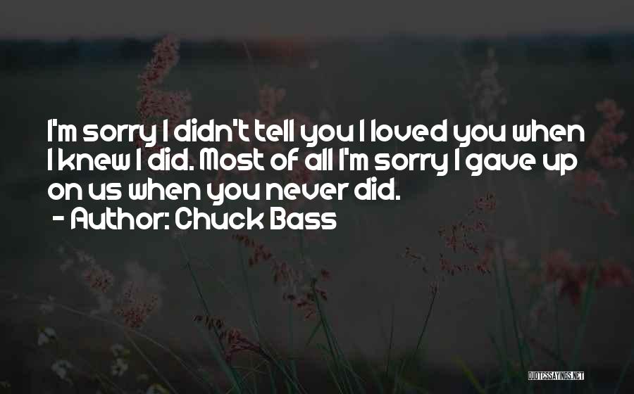 Bass You Quotes By Chuck Bass