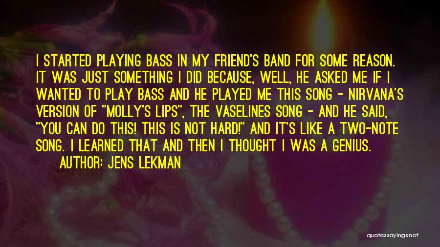 Bass You Quotes By Jens Lekman