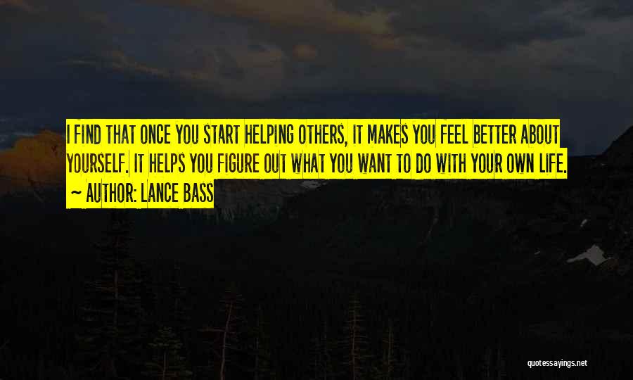 Bass You Quotes By Lance Bass