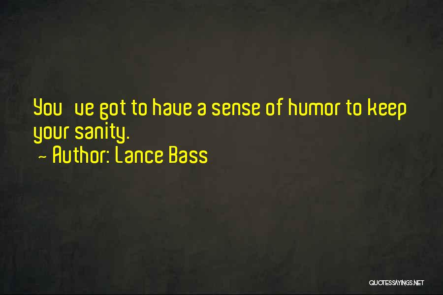 Bass You Quotes By Lance Bass