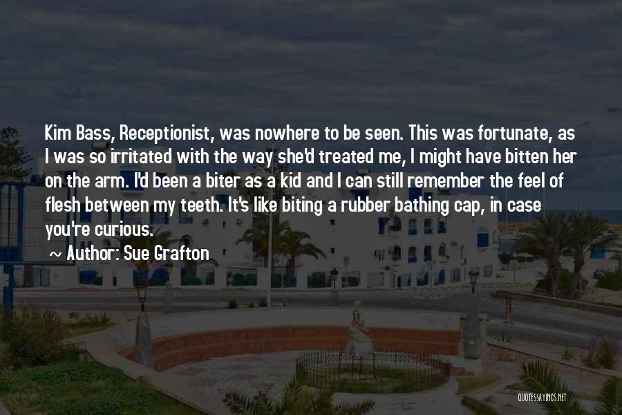 Bass You Quotes By Sue Grafton