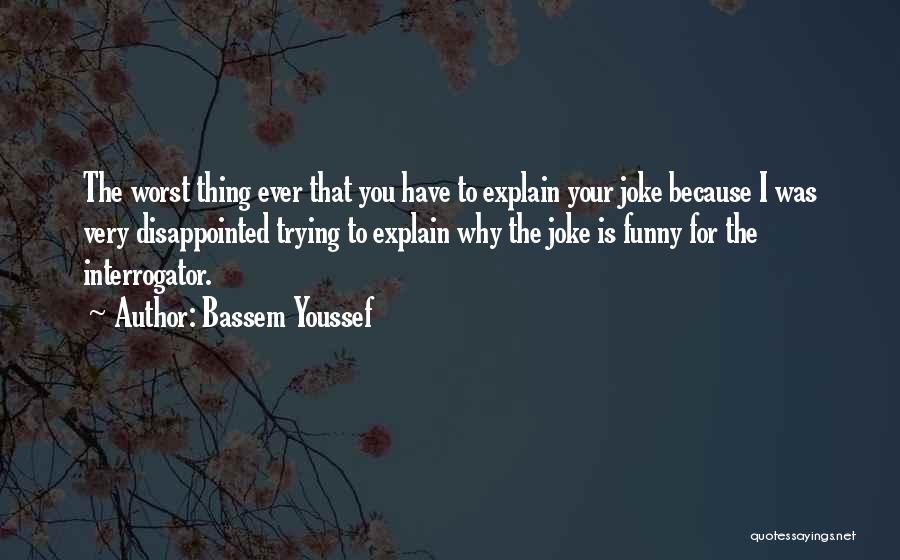 Bassem Youssef Quotes 1555294