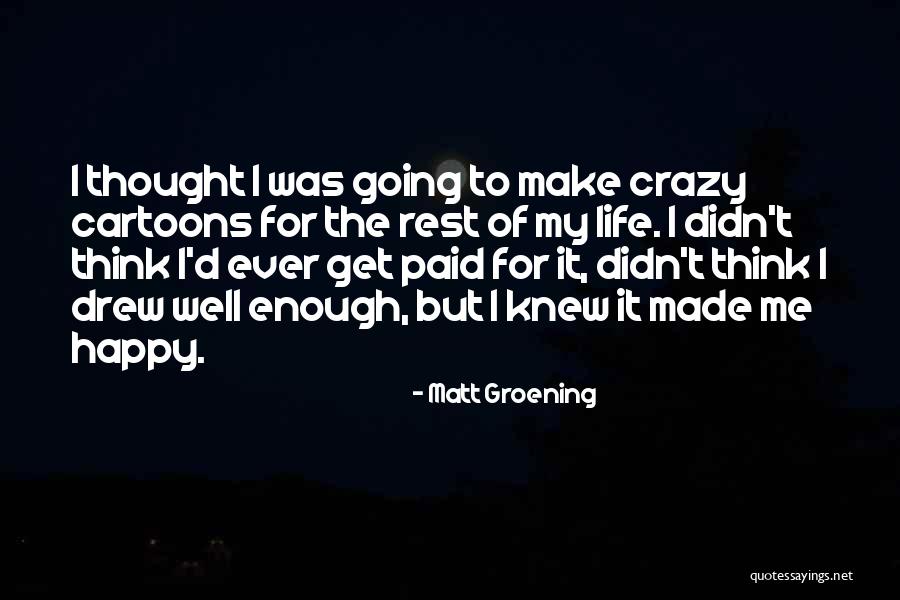 Bassenheim Iron Quotes By Matt Groening Bassenheim Iron Quotes By Matt Groening