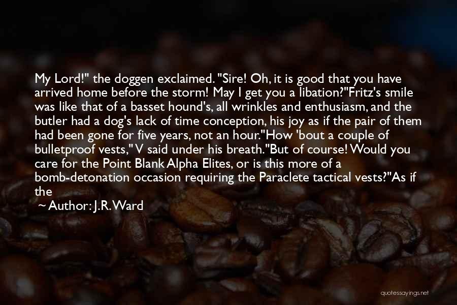 Basset Hound Love Quotes By J.R. Ward
