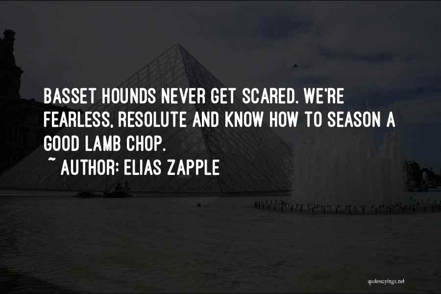 Basset Quotes By Elias Zapple
