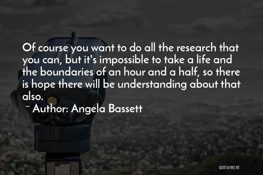 Bassett Quotes By Angela Bassett