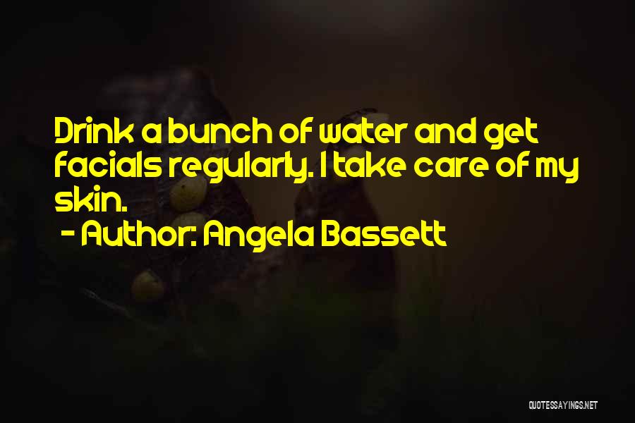 Bassett Quotes By Angela Bassett