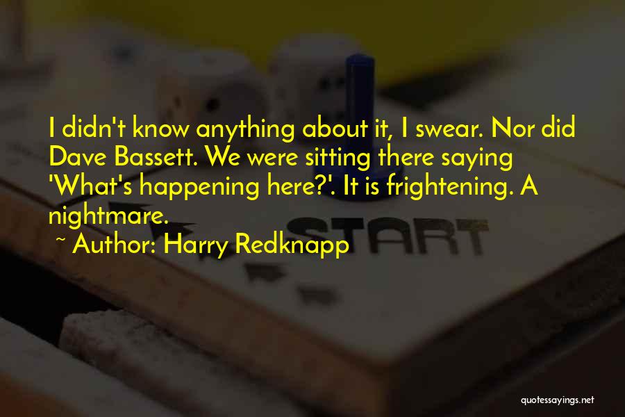 Bassett Quotes By Harry Redknapp