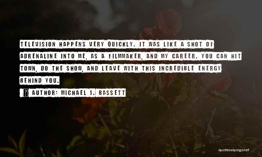 Bassett Quotes By Michael J. Bassett