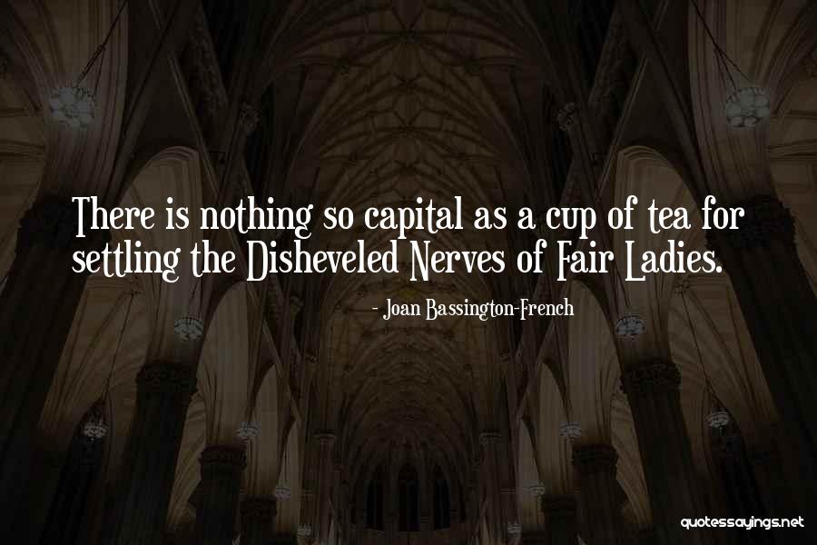 Bassington Quotes By Joan Bassington-French