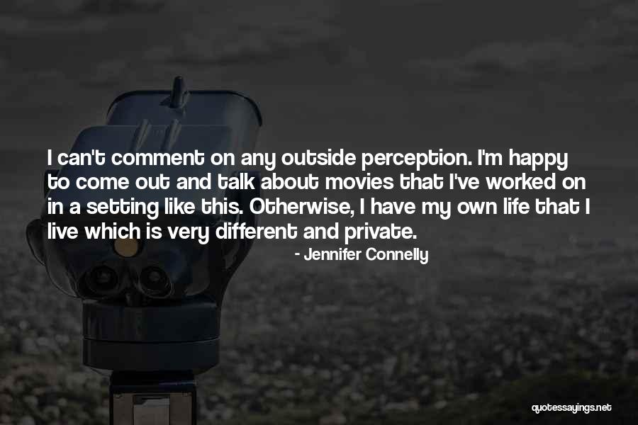 Bassinonline Quotes By Jennifer Connelly Bassinonline Quotes By Jennifer Connelly