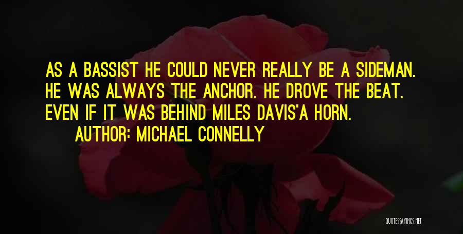 Bassist Music Quotes By Michael Connelly