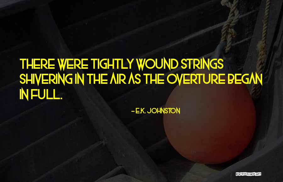 Bassnectar Quotes By E.K. Johnston Bassnectar Quotes By E.K. Johnston