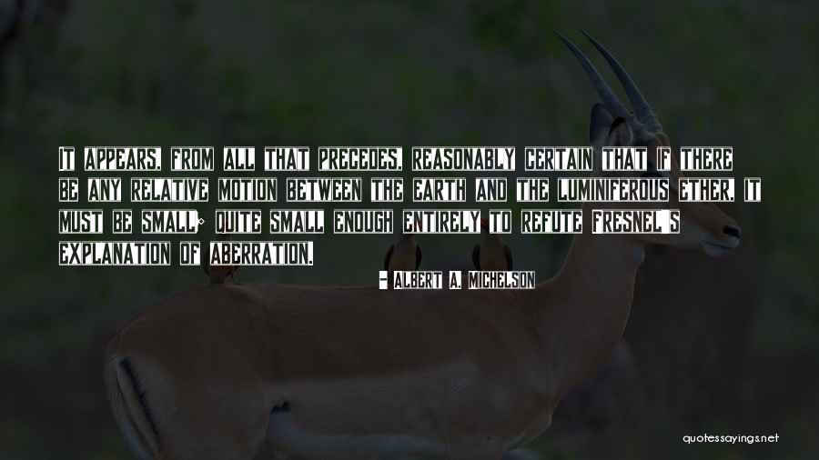 Bassols Sabanas Quotes By Albert A. Michelson Bassols Sabanas Quotes By Albert A. Michelson