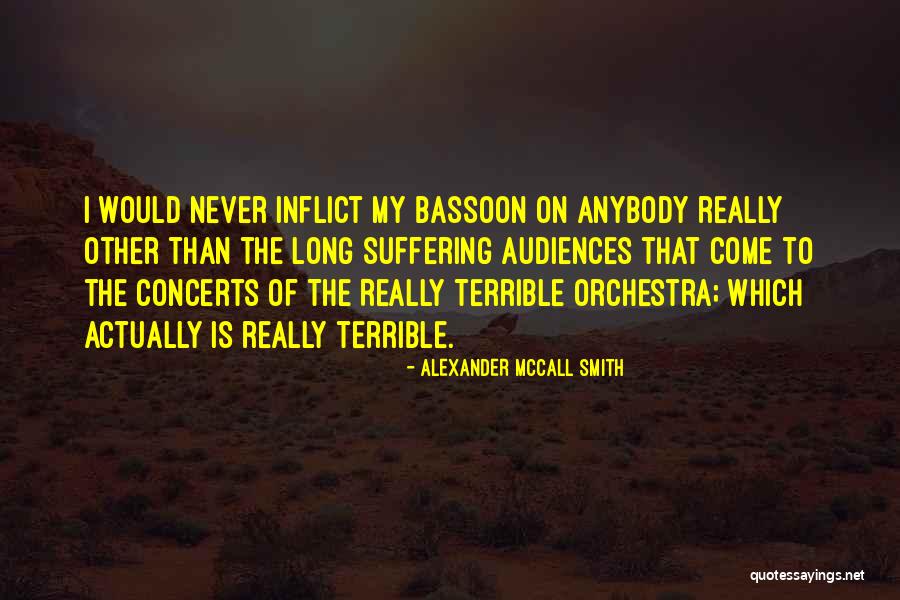 Bassoon Quotes By Alexander McCall Smith