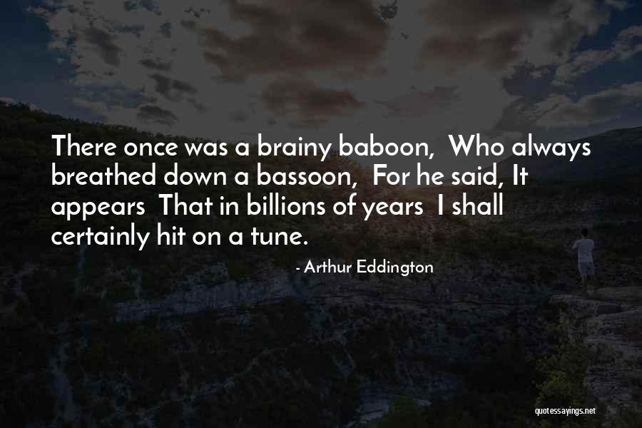 Bassoon Quotes By Arthur Eddington