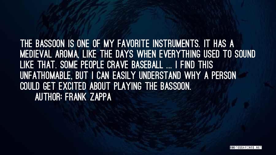 Bassoon Quotes By Frank Zappa