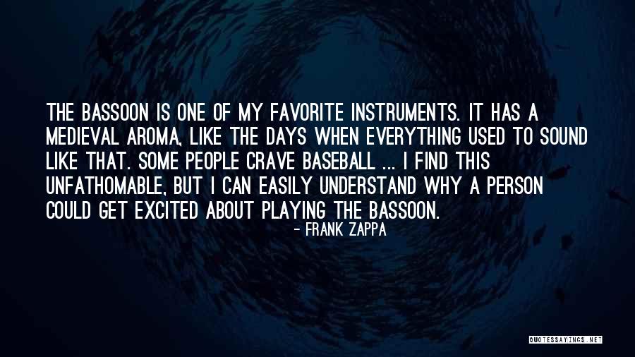 Bassoon Quotes By Frank Zappa