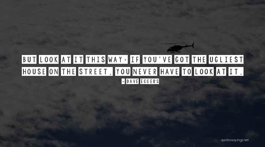 Bassoul Foundation Quotes By Dave Eggers