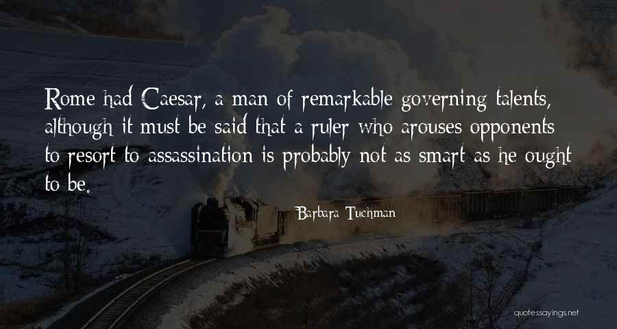 Basstard Speakers Quotes By Barbara Tuchman Basstard Speakers Quotes By Barbara Tuchman