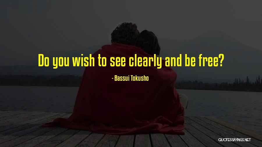 Bassui Quotes By Bassui Tokusho Bassui Quotes By Bassui Tokusho