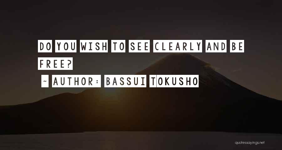 Bassui Tokusho Quotes 647872