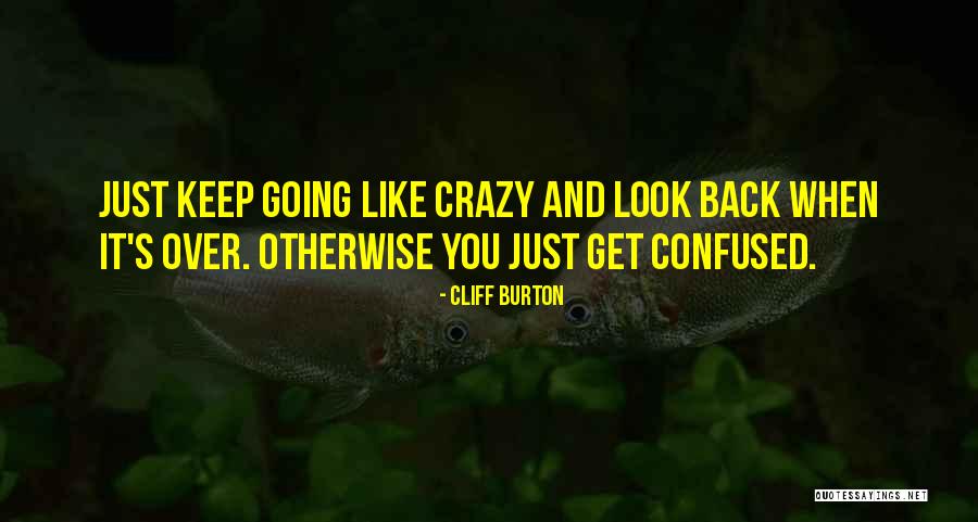 Bastanchury Park Quotes By Cliff Burton Bastanchury Park Quotes By Cliff Burton