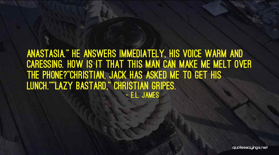 Bastard Man Quotes By E.L. James Bastard Man Quotes By E.L. James