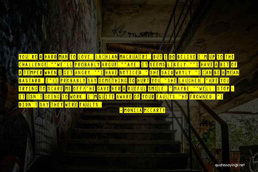 Bastard Man Quotes By Monica McCarty Bastard Man Quotes By Monica McCarty
