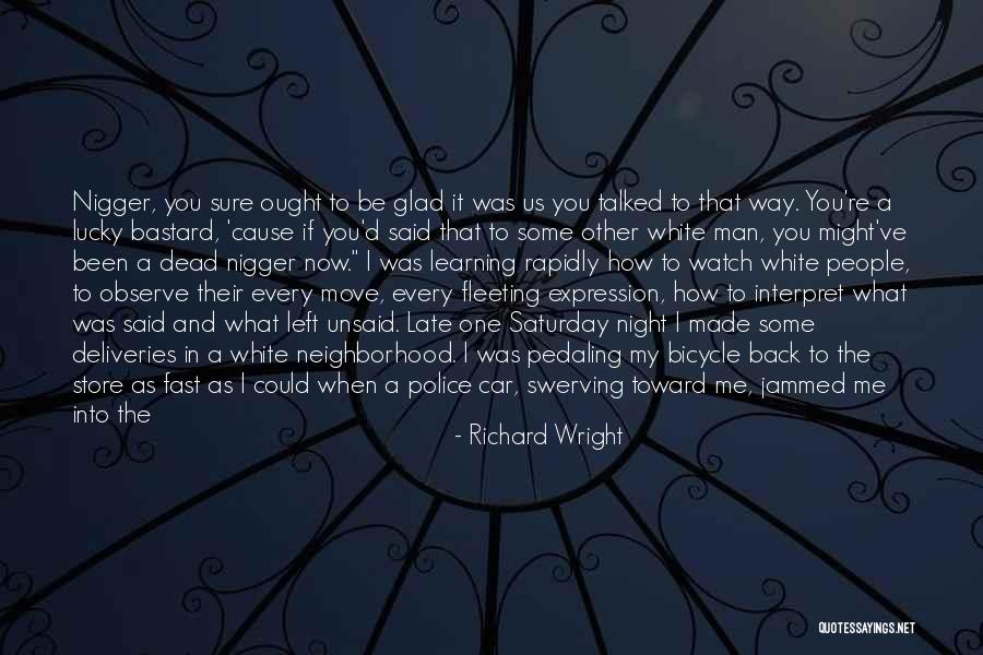 Bastard Man Quotes By Richard Wright