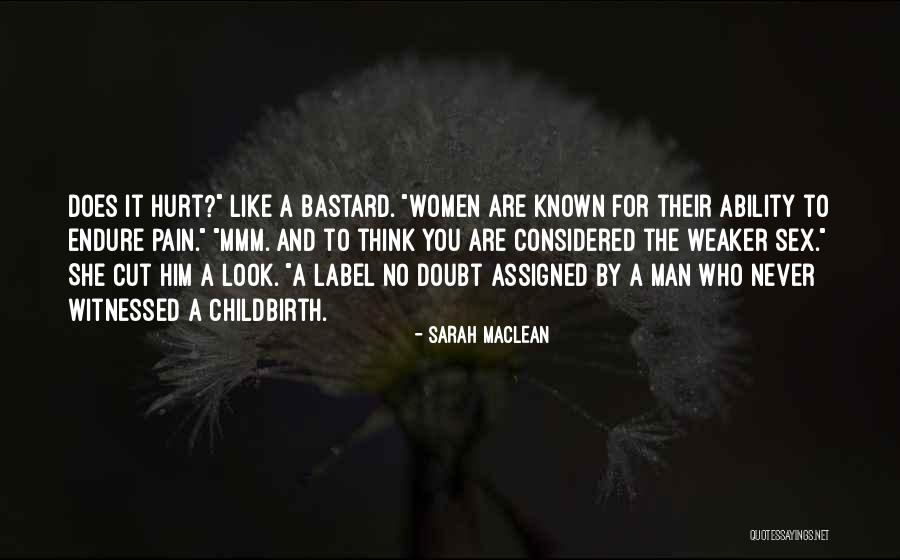 Bastard Man Quotes By Sarah MacLean Bastard Man Quotes By Sarah MacLean