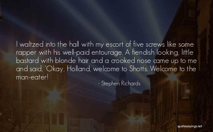 Bastard Man Quotes By Stephen Richards