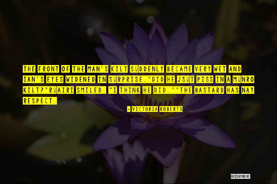 Bastard Man Quotes By Victoria Roberts Bastard Man Quotes By Victoria Roberts