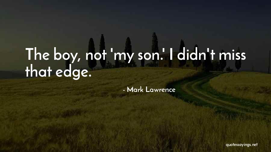 Bastard Out Of Carolina Quotes By Mark Lawrence Bastard Out Of Carolina Quotes By Mark Lawrence
