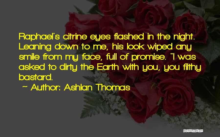 Bastard Quotes By Ashlan Thomas