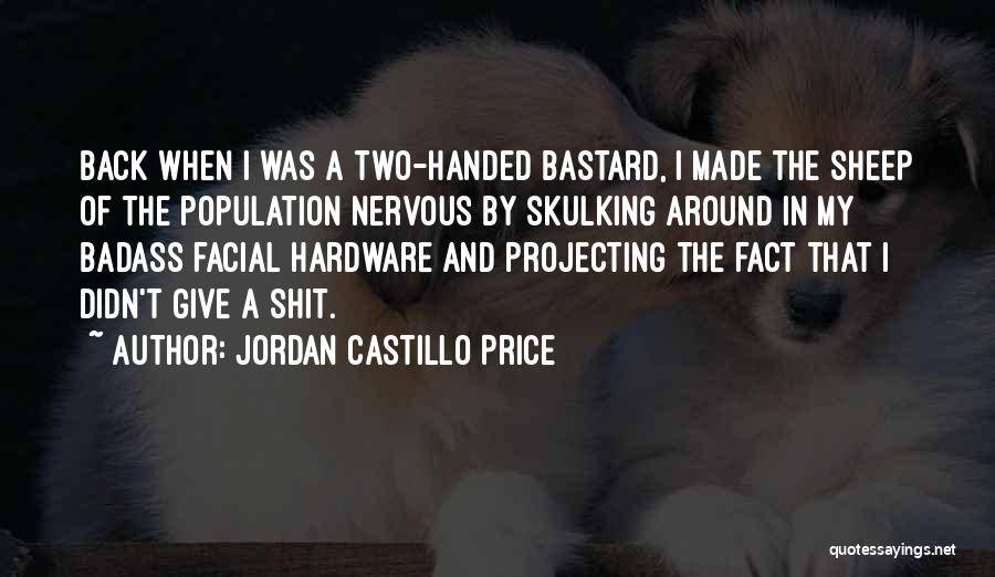 Bastard Quotes By Jordan Castillo Price