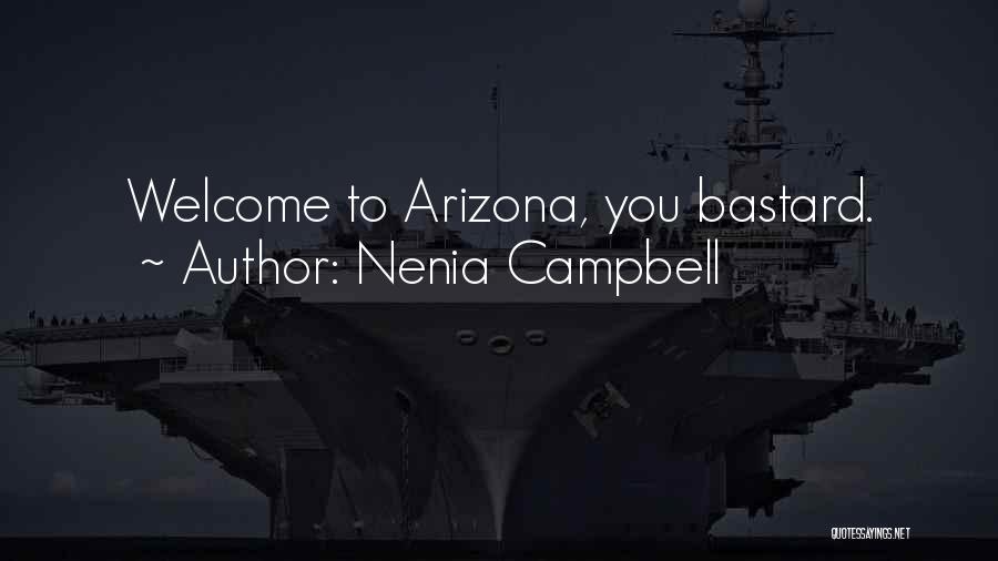 Bastard Quotes By Nenia Campbell