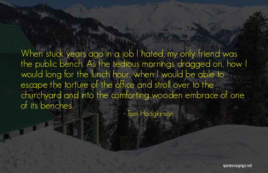 Basted Turkey Quotes By Tom Hodgkinson Basted Turkey Quotes By Tom Hodgkinson