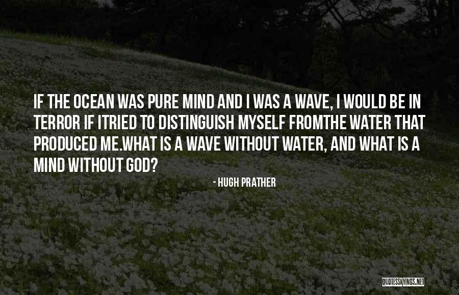 Basteiro Ariel Quotes By Hugh Prather Basteiro Ariel Quotes By Hugh Prather