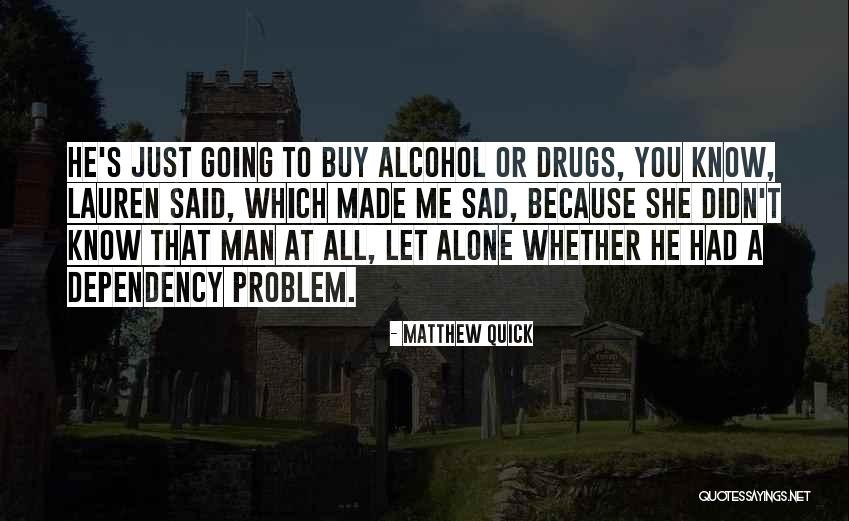 Basterds In Downey Quotes By Matthew Quick Basterds In Downey Quotes By Matthew Quick