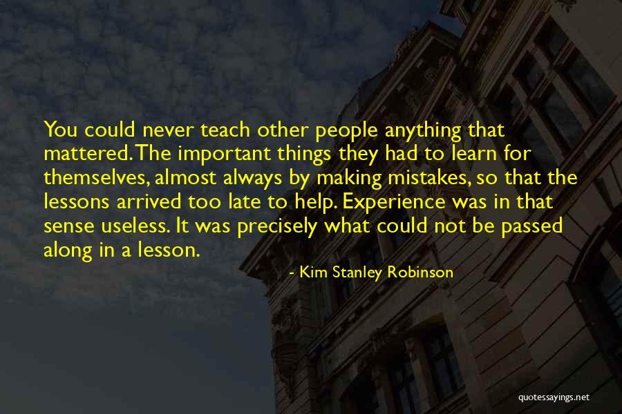 Bastianich Hospitality Quotes By Kim Stanley Robinson Bastianich Hospitality Quotes By Kim Stanley Robinson