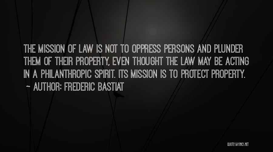 Bastiat Plunder Quotes By Frederic Bastiat