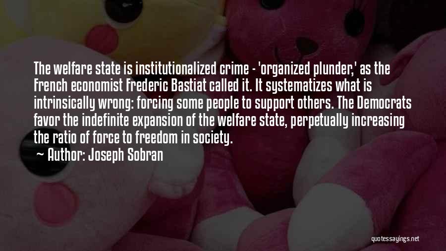 Bastiat Plunder Quotes By Joseph Sobran