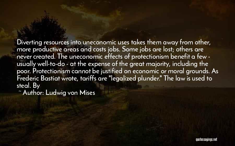 Bastiat Plunder Quotes By Ludwig Von Mises