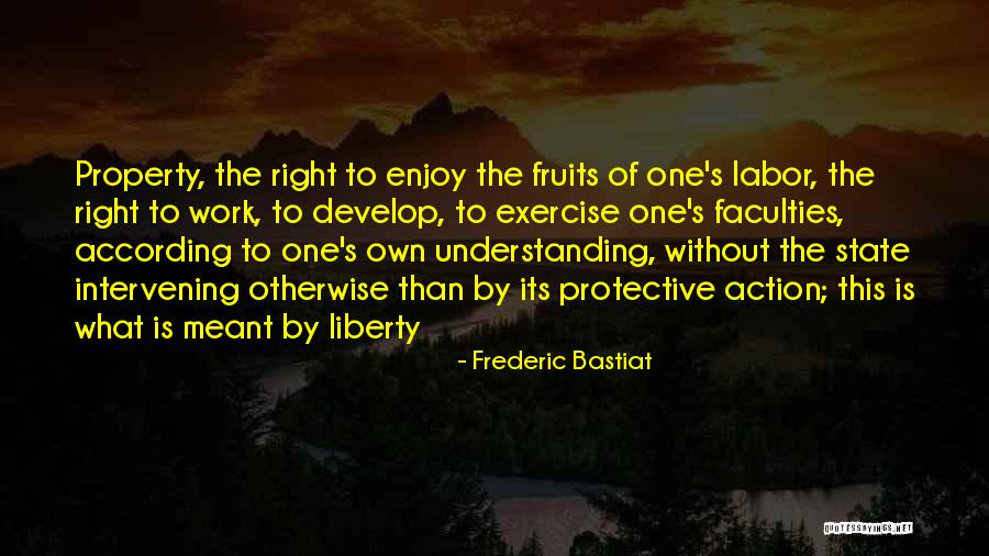 Bastiat Quotes By Frederic Bastiat