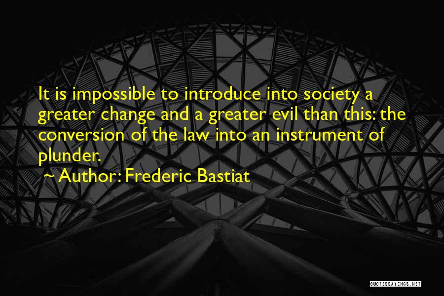 Bastiat Quotes By Frederic Bastiat